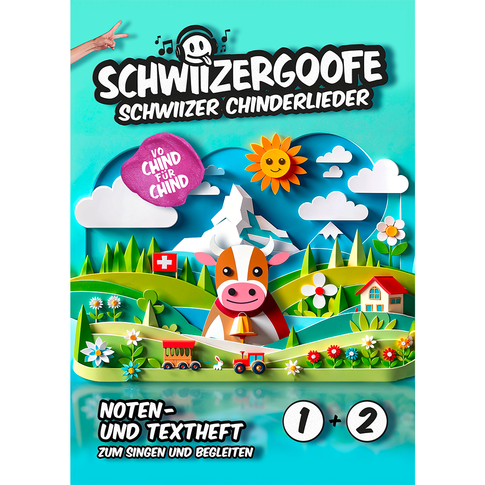 Notenheft Schwiizer Chinderlieder «1+2»